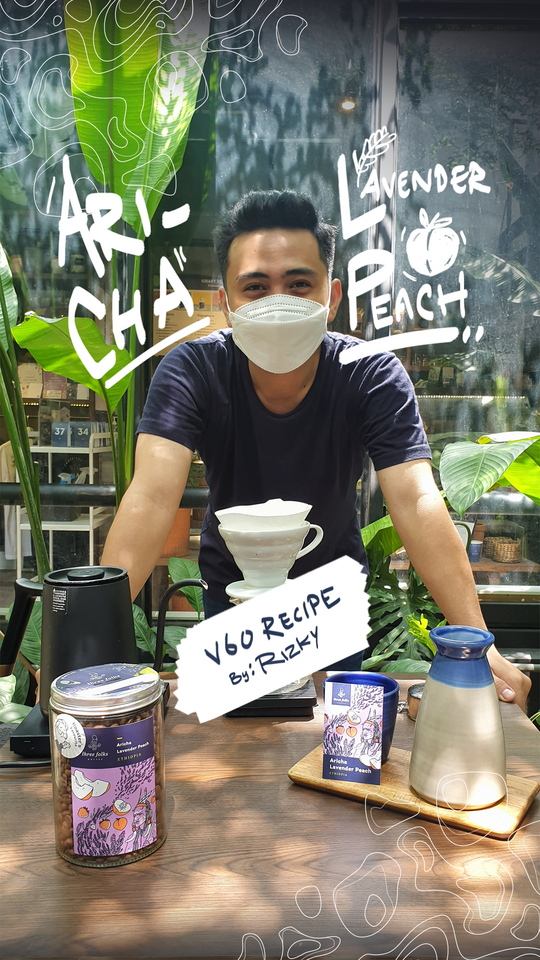 Coffee Brewing Recipe | Menghasilkan Kopi yang Menenangkan Seperti Teh dengan Alat Seduh v60- Aricha Lavender Peach